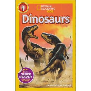 National Geographic Readers: Dinosaurs[國傢地理閱讀：恐龍] 英文原版 [平裝] [4歲及以上] pdf epub mobi 電子書 下載