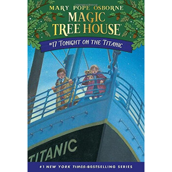 Tonight on the Titanic (Magic Tree House #17)神奇树屋系列17：泰坦尼克之夜 英文原版 [平装] [6-9岁] pdf epub mobi 电子书 下载