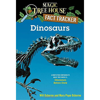 Magic Tree House Research Guide: Dinosaurs神奇树屋研究指南：恐龙 [平装] [7岁及以上] pdf epub mobi 电子书 下载