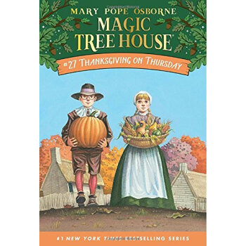 Thanksgiving on Thursday (Magic Tree House #27) 神奇树屋27：周四的感恩节 [平装] [6岁及以上] pdf epub mobi 电子书 下载
