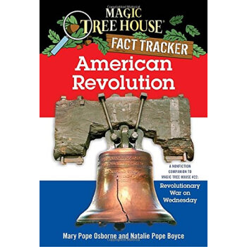 Magic Tree House Research Guide: American Revolution神奇树屋系列：美国革命 [平装] [7-10岁] pdf epub mobi 电子书 下载