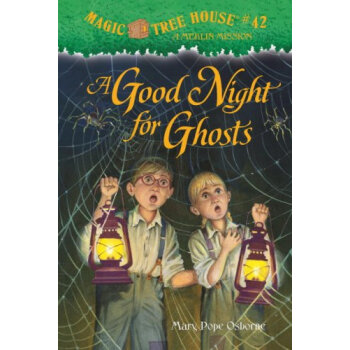 A Good Night for Ghosts (Magic Tree House#42) 神奇树屋系列 [精装] [6岁及以上] pdf epub mobi 电子书 下载