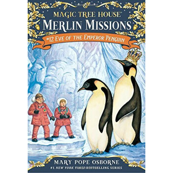Eve of the Emperor Penguin: Merlin Mission (Magic Tree House#40)神奇樹屋40 [平裝] [6歲及以上] pdf epub mobi 電子書 下載