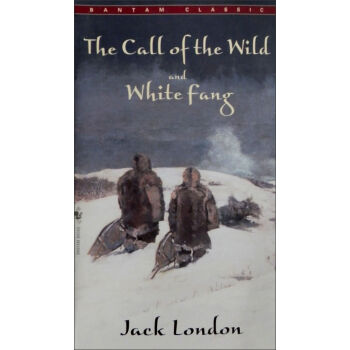The Call of the Wild and White Fang野性的呼喚·白牙 英文原版 [平裝] pdf epub mobi 電子書 下載