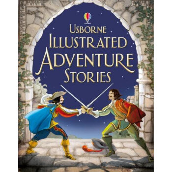 Illustrated Adventure Stories冒险故事绘本 Usborne英文原版 [精装] [7岁及以上] pdf epub mobi 电子书 下载