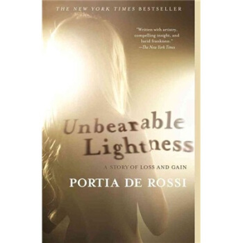 Unbearable Lightness: A Story of Loss and Gain无法承受的轻盈:一个关于得与失的故事 英文原版 [平装] pdf epub mobi 电子书 下载