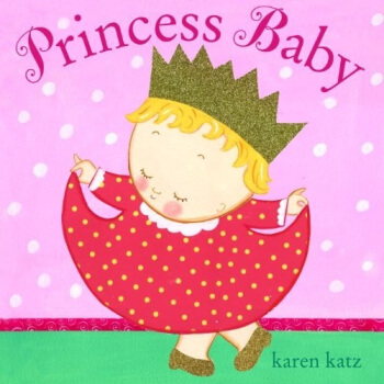 Princess Baby [平装] [1岁及以上] pdf epub mobi 电子书 下载