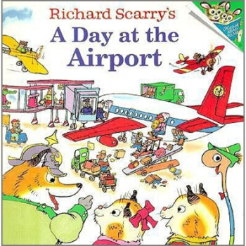 Richard Scarry's a Day at the Airport飛機場的一天 英文原版 [平裝] [3-7歲] pdf epub mobi 電子書 下載