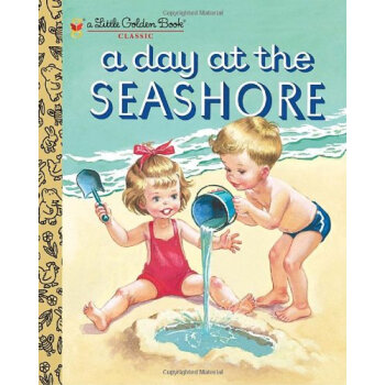 A Day at the Seashore (Little Golden Book) [精装] [3岁及以上] pdf epub mobi 电子书 下载