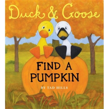 Duck & Goose Find a Pumpkin [平装] [2岁及以上] pdf epub mobi 电子书 下载