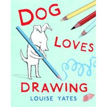 DOG LOVES DRAWING[小狗爱画画] [精装] [4岁及以上] pdf epub mobi 电子书 下载