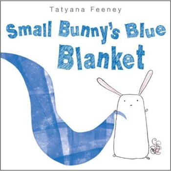 SMALL BUNNY'S BLUE BLANKET 英文原版 [精裝] [1歲及以上] pdf epub mobi 電子書 下載