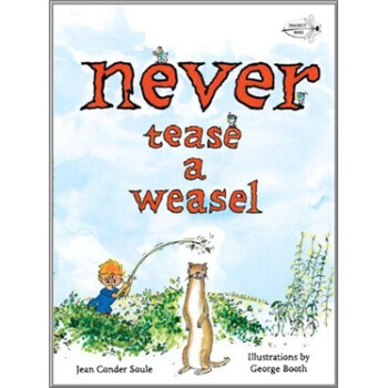 Never Tease a Weasel [平装] [3岁及以上] pdf epub mobi 电子书 下载
