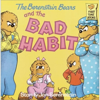 The Berenstain Bears and the Bad Habit贝贝熊系列 [平装] [3-7岁] pdf epub mobi 电子书 下载
