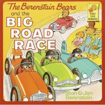 The Berenstain Bears and the Big Road Race贝贝熊系列 [平装] [3-7岁] pdf epub mobi 电子书 下载
