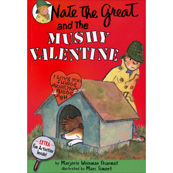 Nate the Great and the Mushy Valentine[伟大的纳特和马士五氏] [平装] [6岁及以上] pdf epub mobi 电子书 下载