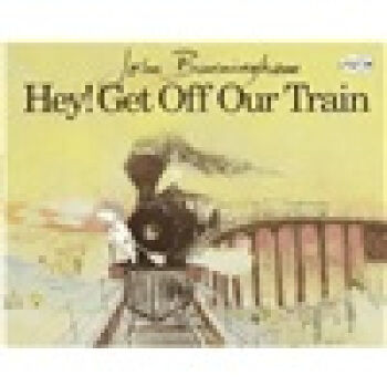 Hey! Get Off Our Train 嗨，下火车吧 英文原版 [平装] [5岁及以上]