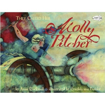 They Called Her Molly Pitcher [平裝] [3-7歲] pdf epub mobi 電子書 下載