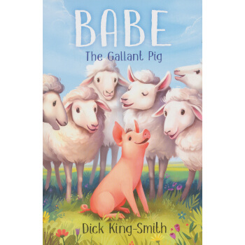 Babe the Gallant Pig[牧羊豬] 英文原版 [平裝] [6歲及以上] pdf epub mobi 電子書 下載