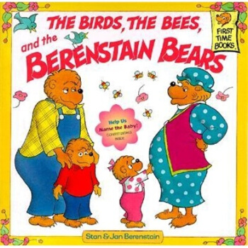 The Birds, the Bees, and the Berenstain Bears 贝贝熊系列 [平装] [3-7岁] pdf epub mobi 电子书 下载