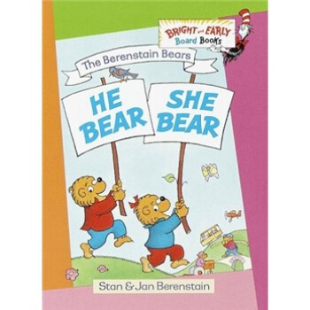 The Berenstain Bears: He Bear, She Bear (Bright & Early Board Books)貝貝熊係列 [平裝] [0-3歲] pdf epub mobi 電子書 下載