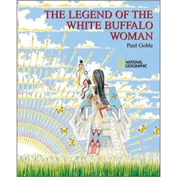 The Legend of the White Buffalo Woman [平裝] [8歲及以上] pdf epub mobi 電子書 下載