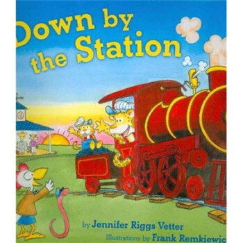 Down by the Station去火车站 英文原版 [精装] [3-7岁] pdf epub mobi 电子书 下载
