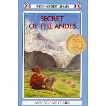 Secret of the Andes[海雀系列书：安第斯山脉的秘密] [平装] [8岁及以上] pdf epub mobi 电子书 下载