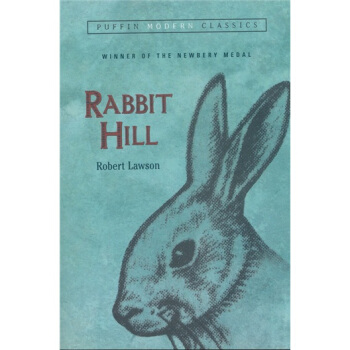 Rabbit Hill (Puffin Modern Classics) 小兔希爾 [平裝] [8歲及以上] pdf epub mobi 電子書 下載