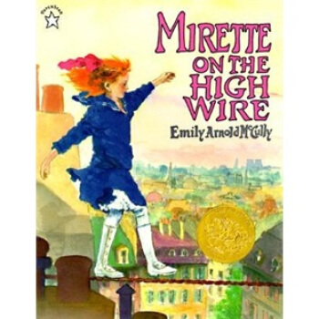 Mirette on the High Wire 高絲上的米瑞特 英文原版 [平裝] [4-8歲] pdf epub mobi 電子書 下載