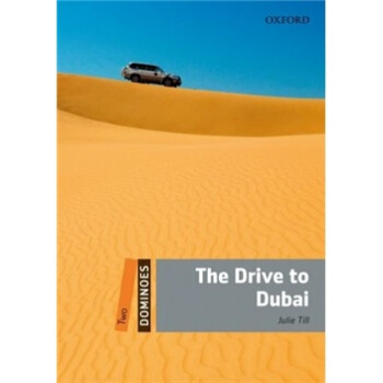 Dominoes Second Edition Level 2: The Drive to Dubai[多米諾骨牌讀物係列 第二版 第二級：迪拜之行] [平裝] pdf epub mobi 電子書 下載