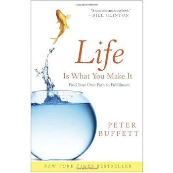 Life Is What You Make It做你自己:股神巴菲特送給兒子的人生禮物! 英文原版 [平裝] pdf epub mobi 電子書 下載
