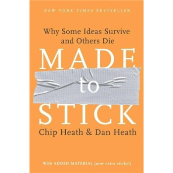 Made to Stick 粘住:为什么我们记住了这些,忘掉了那些? [精装] pdf epub mobi 电子书 下载
