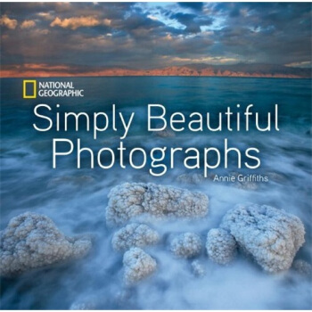 National Geographic Simply Beautiful Photographs [精裝] pdf epub mobi 電子書 下載
