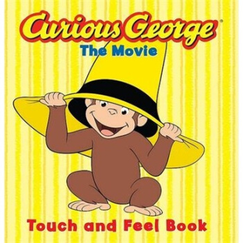 Curious George the Movie (Touch and Feel Book) [Board book][好奇的喬治係列] [平裝] pdf epub mobi 電子書 下載