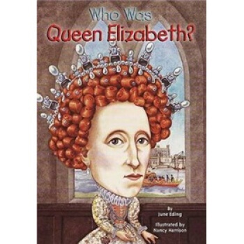 Who Was Queen Elizabeth? 英文原版 [平装] [7岁及以上] pdf epub mobi 电子书 下载