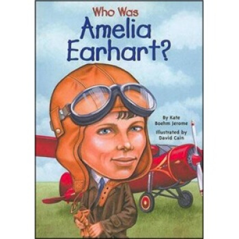 Who Was Amelia Earhart? [平装] [8岁及以上] pdf epub mobi 电子书 下载