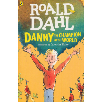Danny the Champion of the World 世界冠军丹尼 英文原版 [平装] [7岁及以上] pdf epub mobi 电子书 下载