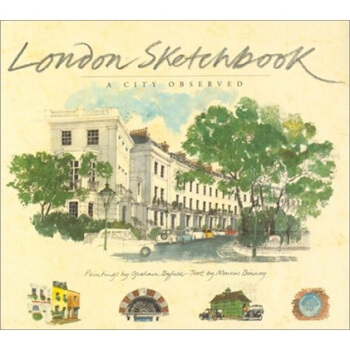 London Sketchbook: A City Observed 倫敦水彩寫生本：觀察這個城市 英文原版 [精裝] pdf epub mobi 電子書 下載