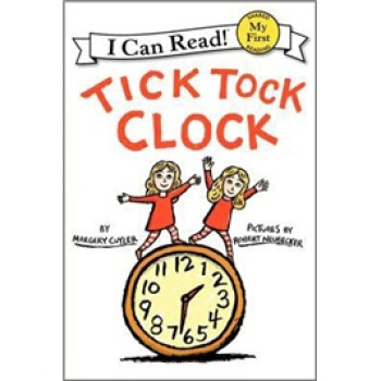 Tick Tock Clock (My First I Can Read) 嘀嗒响的闹钟 [平装] [4岁及以上] pdf epub mobi 电子书 下载