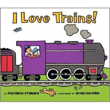 I Love Trains! [平装] [3岁及以上] pdf epub mobi 电子书 下载