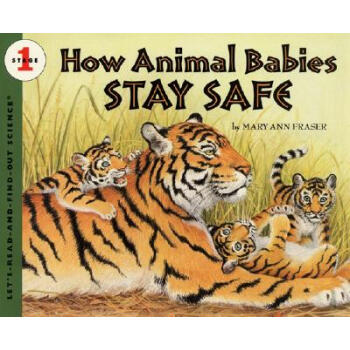 How Animal Babies Stay Safe (Let's-Read-and-Find-Out Science) [平装] [4岁及以上] pdf epub mobi 电子书 下载