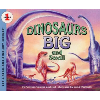 Dinosaurs Big and Small (Let's-Read-and-Find-Out Science， Stage 1) 英文原版 [平裝] [4歲及以上] pdf epub mobi 電子書 下載