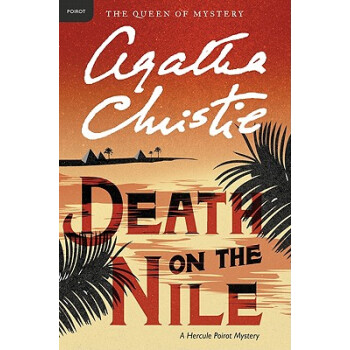 Death on the Nile: A Hercule Poirot Mystery (Hercule Poirot Mysteries) 尼罗河上的惨案 [平装] pdf epub mobi 电子书 下载