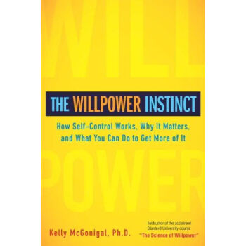 The Willpower Instinct自控力 英文原版 [精装] pdf epub mobi 电子书 下载