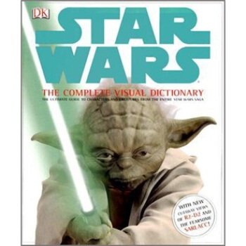 Star Wars: The Complete Visual Dictionary[星球大戰：完整的視覺詞典] [精裝] [7歲及以上] pdf epub mobi 電子書 下載