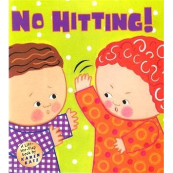 No Hitting!: A Lift-the-Flap Book 英文原版 [精装] [2岁及以上] pdf epub mobi 电子书 下载