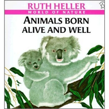 Animals Born Alive and Well (Picture Books) [平装] [2岁及以上] pdf epub mobi 电子书 下载