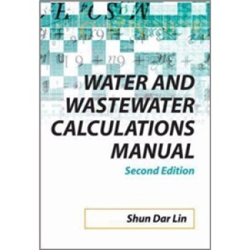 Water and Wastewater Calculations Manual, 2nd Ed. [平装] pdf epub mobi 电子书 下载