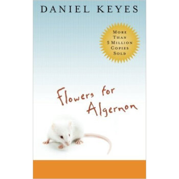 Flowers for Algernon 獻給阿爾吉儂的花束（又名獻給阿爾傑農的花）: 學生版 英文原版 [平裝] pdf epub mobi 電子書 下載